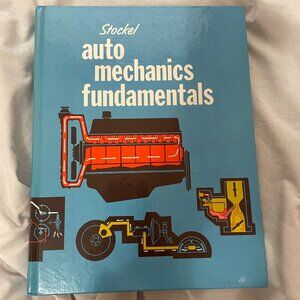 VG STOCKEL AUTO MECHANICS FUNDAMENTALS MANUAL 78 TEXTBOOK REPAIR FIX CARS TRUCKS
